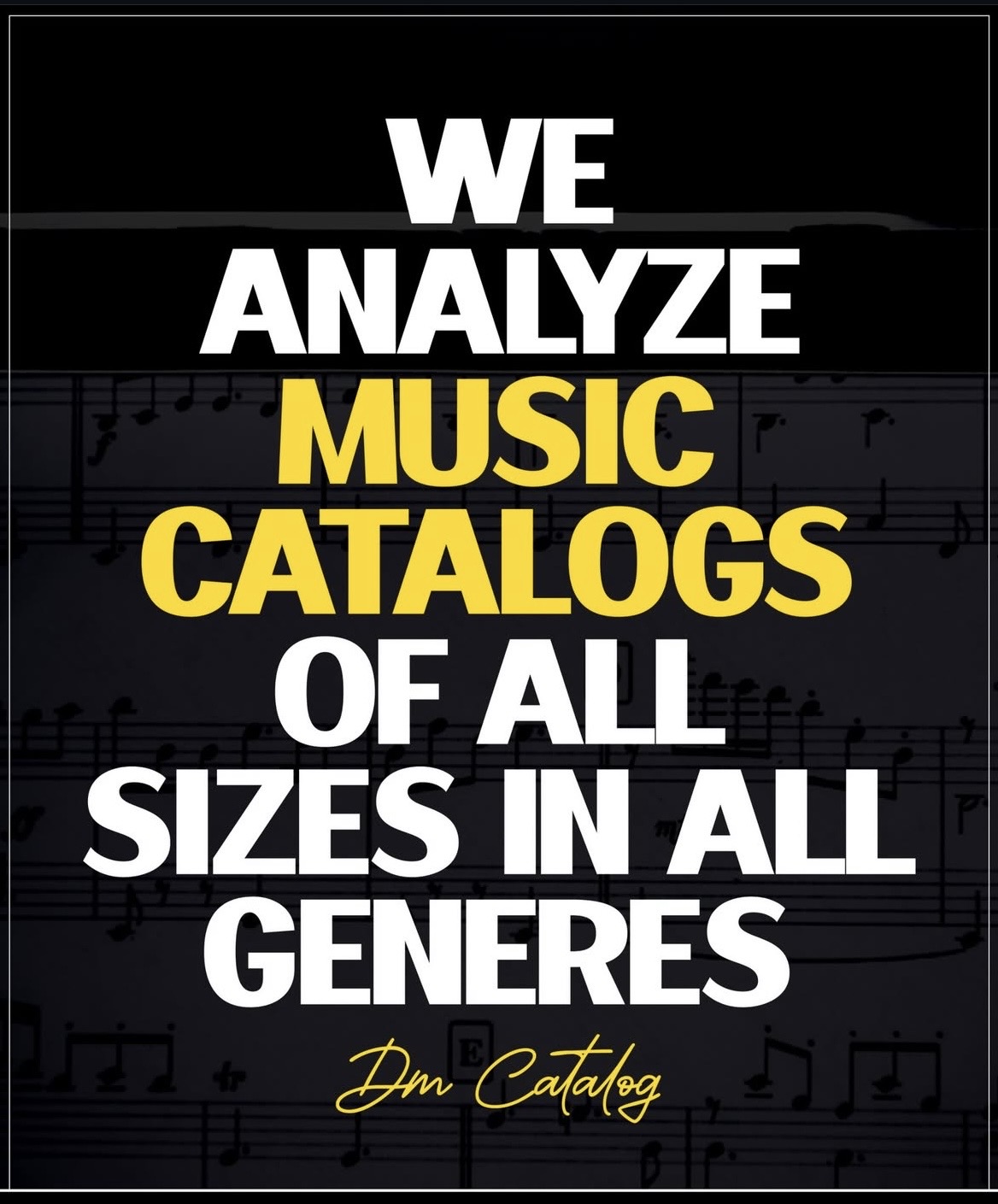 We analyze music catalogs of all sizes in all genres